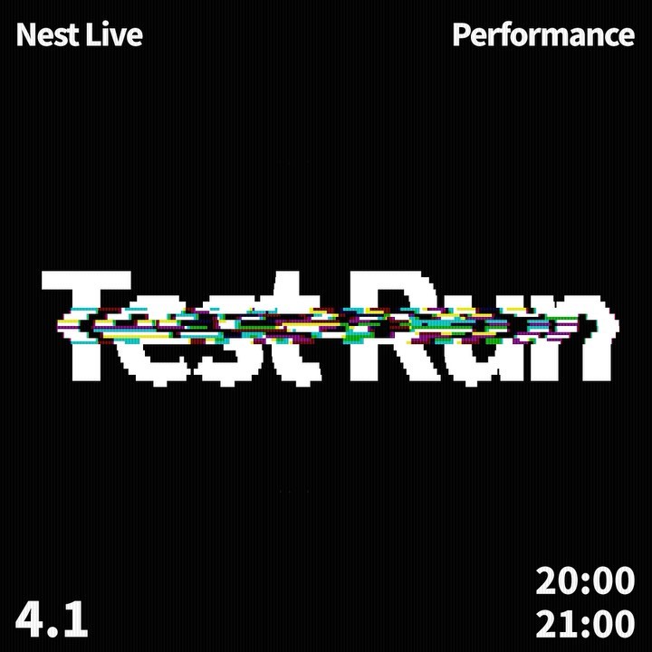 Nest Live <Test Run>